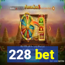 228 bet